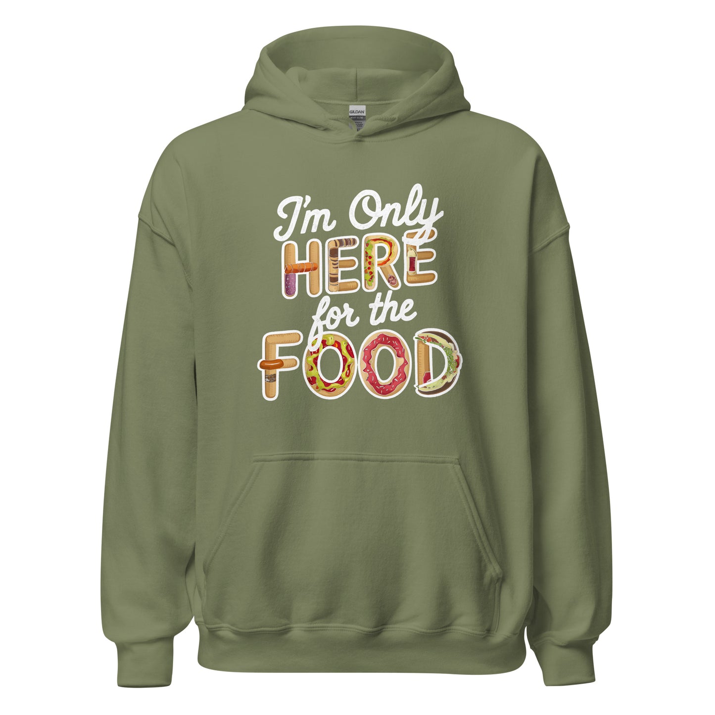 Unisex | I'm Only Here For The Food Hoodie