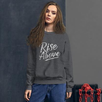 Unisex | Rise Above - Sweatshirt