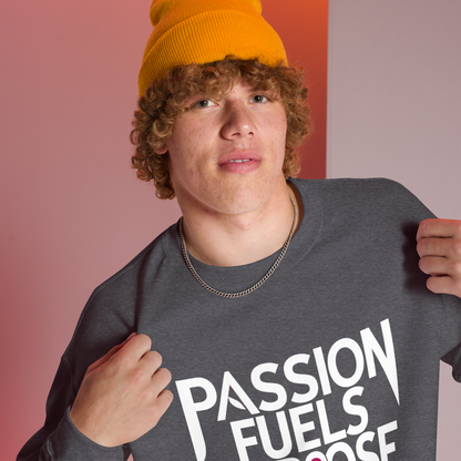 Unisex | Passion Fuels Purpose - Sweatshirt
