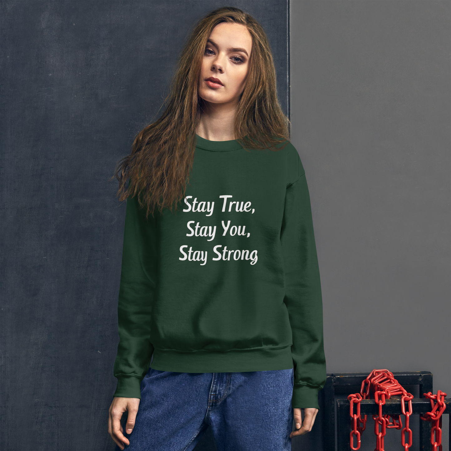 Unisex | Stay True, Stay You, Stay Strong - Sweatshirt
