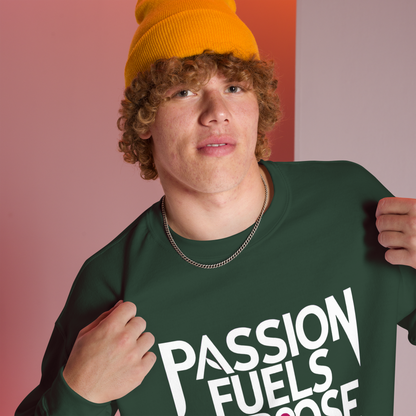 Unisex | Passion Fuels Purpose - Sweatshirt