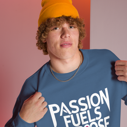 Unisex | Passion Fuels Purpose - Sweatshirt