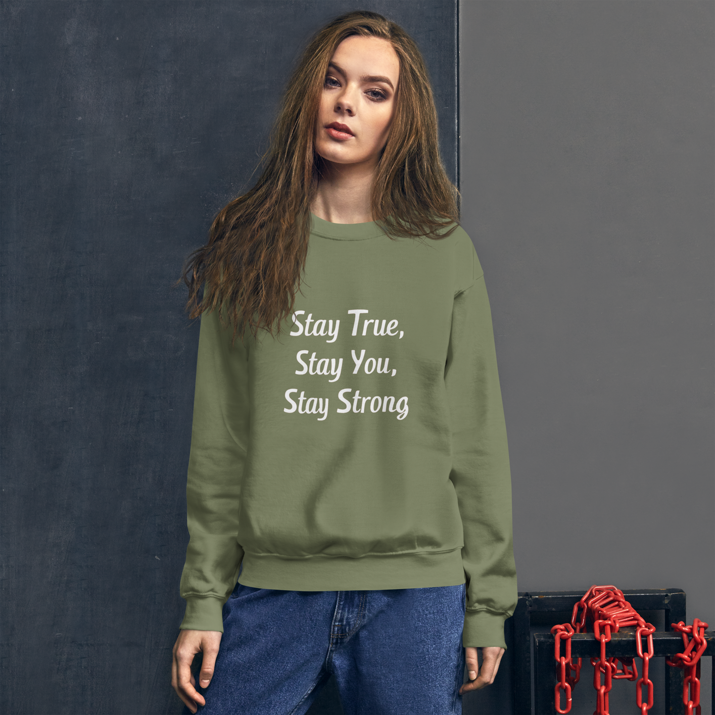 Unisex | Stay True, Stay You, Stay Strong - Sweatshirt