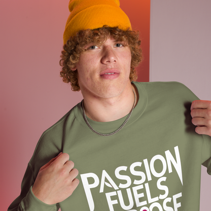 Unisex | Passion Fuels Purpose - Sweatshirt