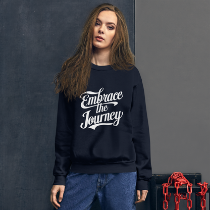 Unisex | Embrace The Journey - Sweatshirt