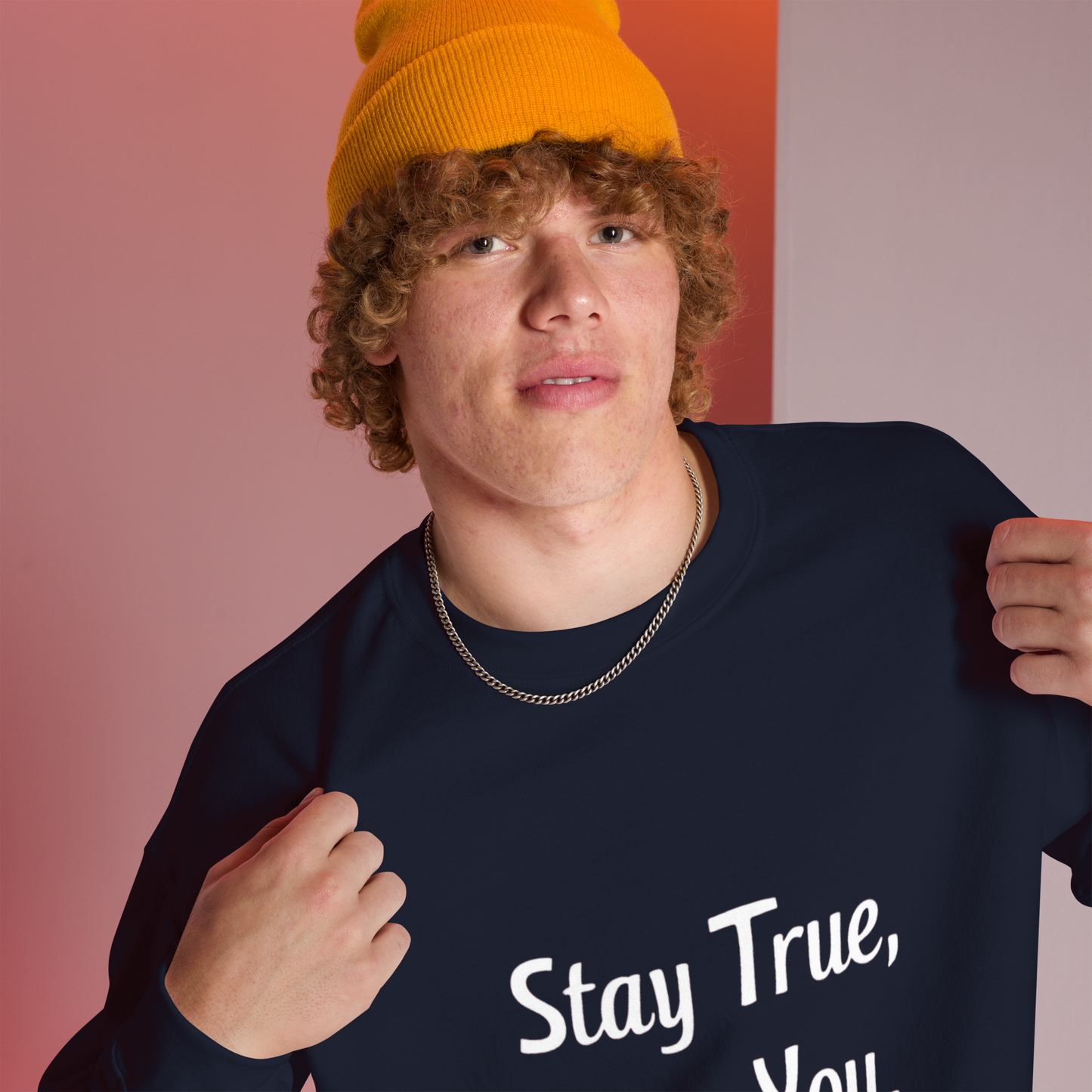 Unisex | Stay True, Stay You, Stay Strong - Sweatshirt