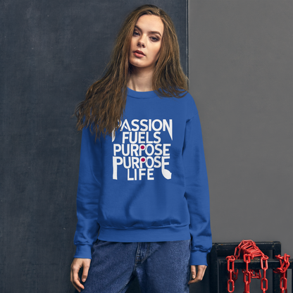 Unisex | Passion Fuels Purpose - Sweatshirt