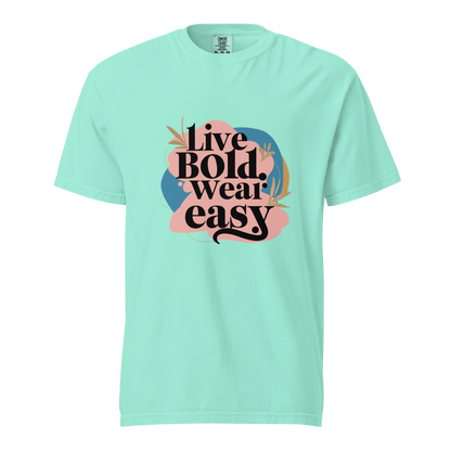 Unisex garment-dyed heavyweight t-shirt | Live Bold Wear Easy