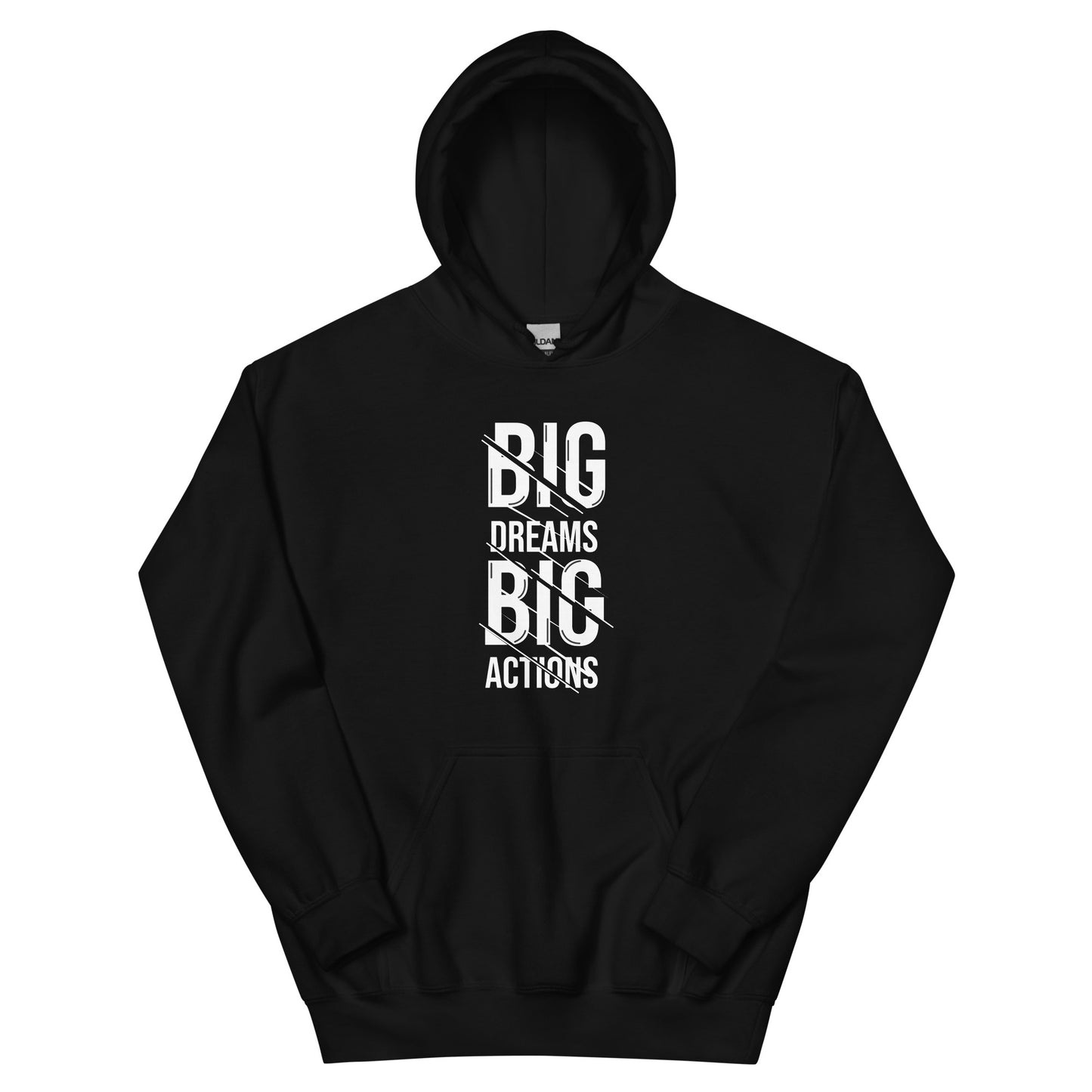 Unisex | Big Dreams Big Actions Hoodie
