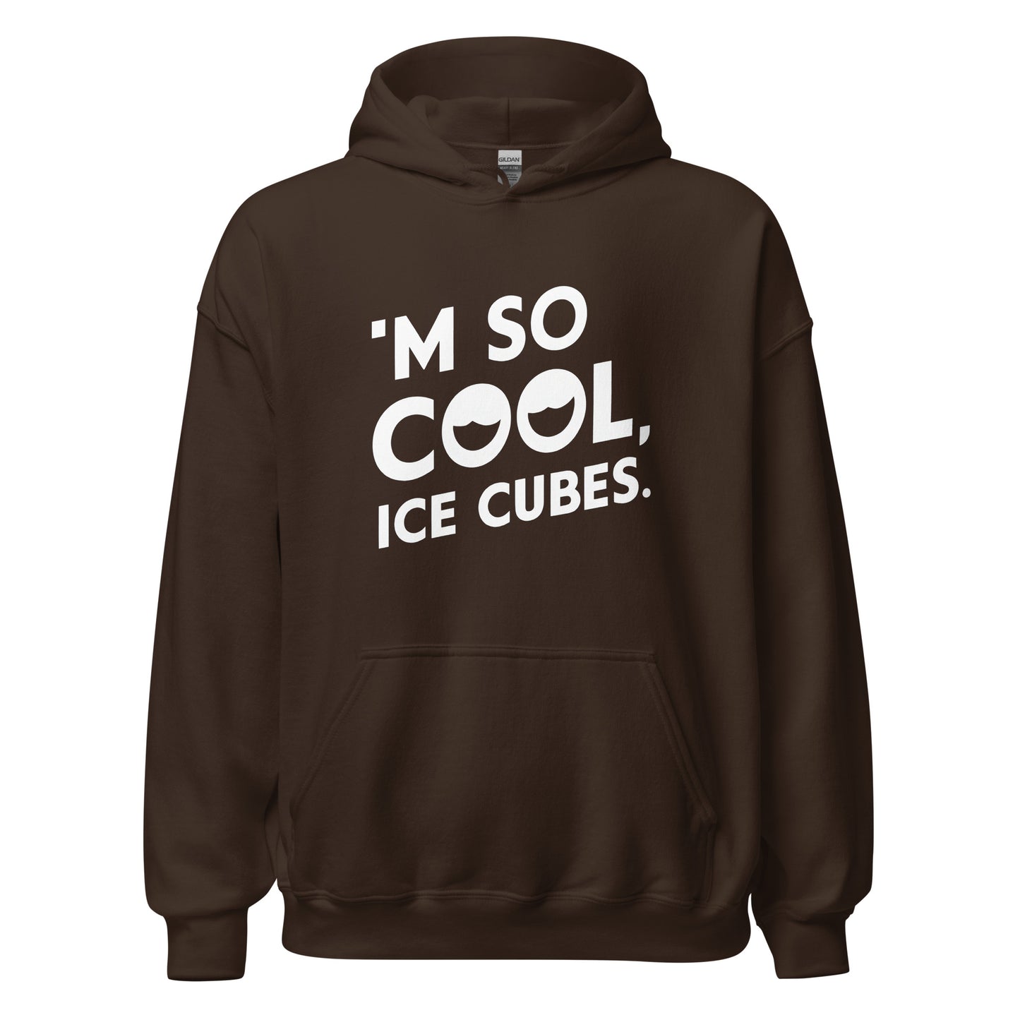 Unisex | 'M SO COOL ICE CUBES - Smooth, And Stylish Hoodie