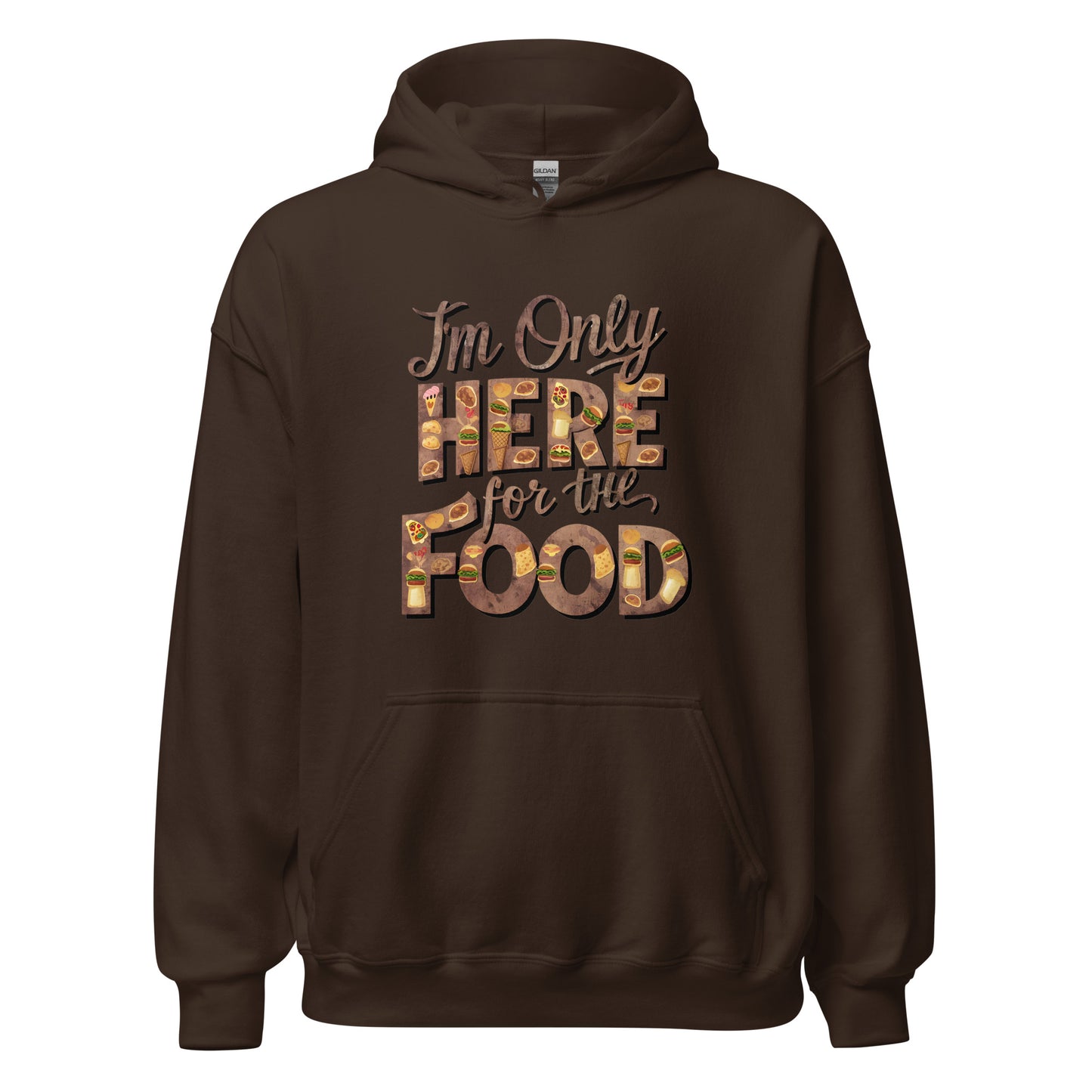 Unisex | I'm Only Here For The Food - Stylish Hoodie