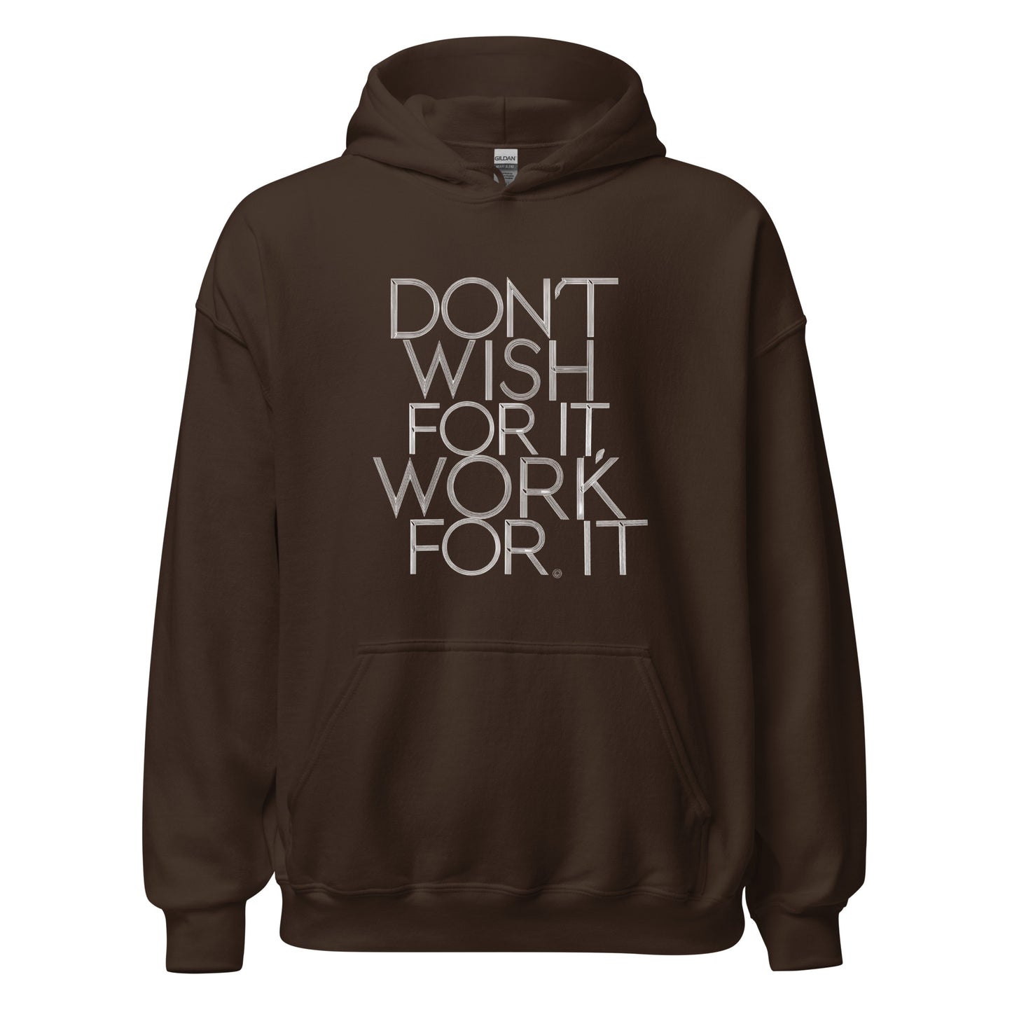Unisex | DON'T WISH FOR IT - WORK FOR IT Stylish Hoodie