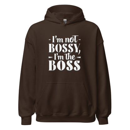 Unisex | I'm Not Bossy, I'm The Boss - Hoodie