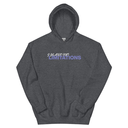 Unisex | I Have No Limitations Hoodie