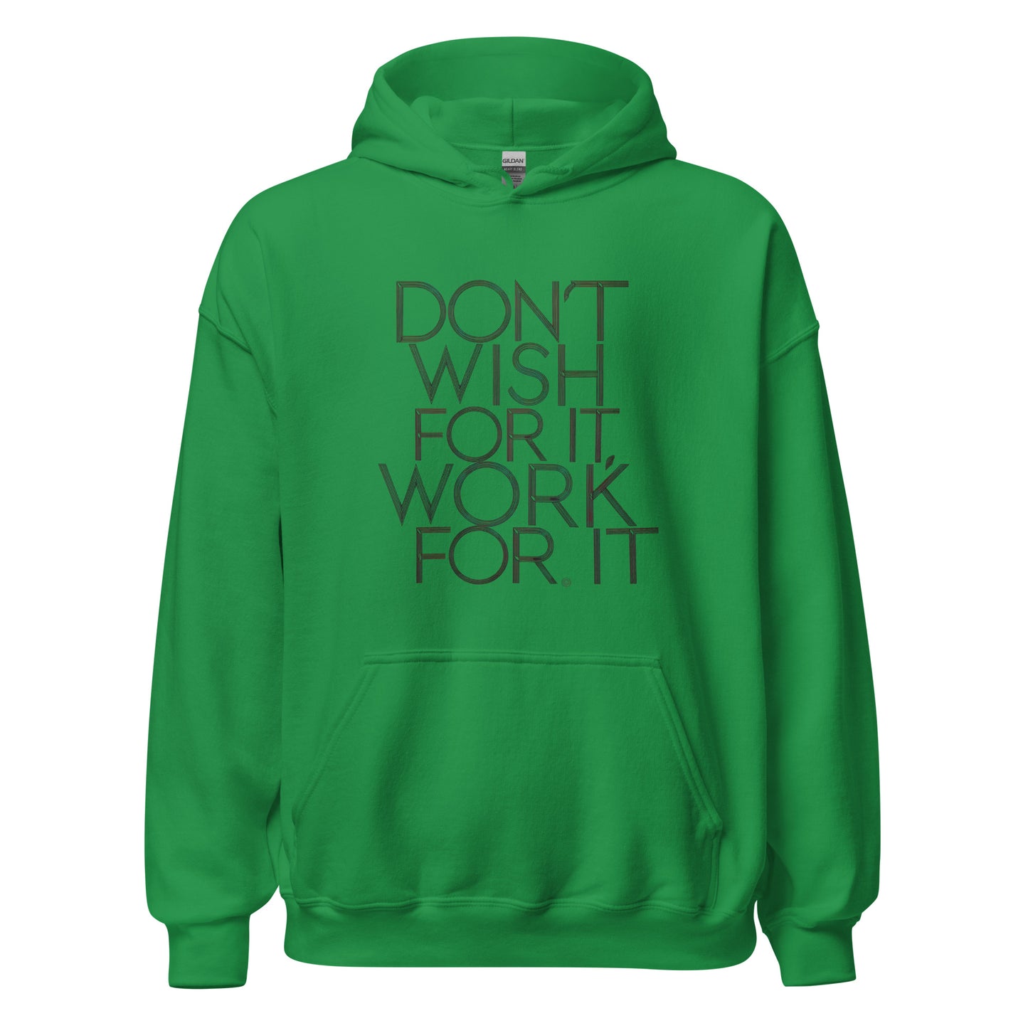 Unisex | DON'T WISH FOR IT - WORK FOR IT Stylish Hoodie
