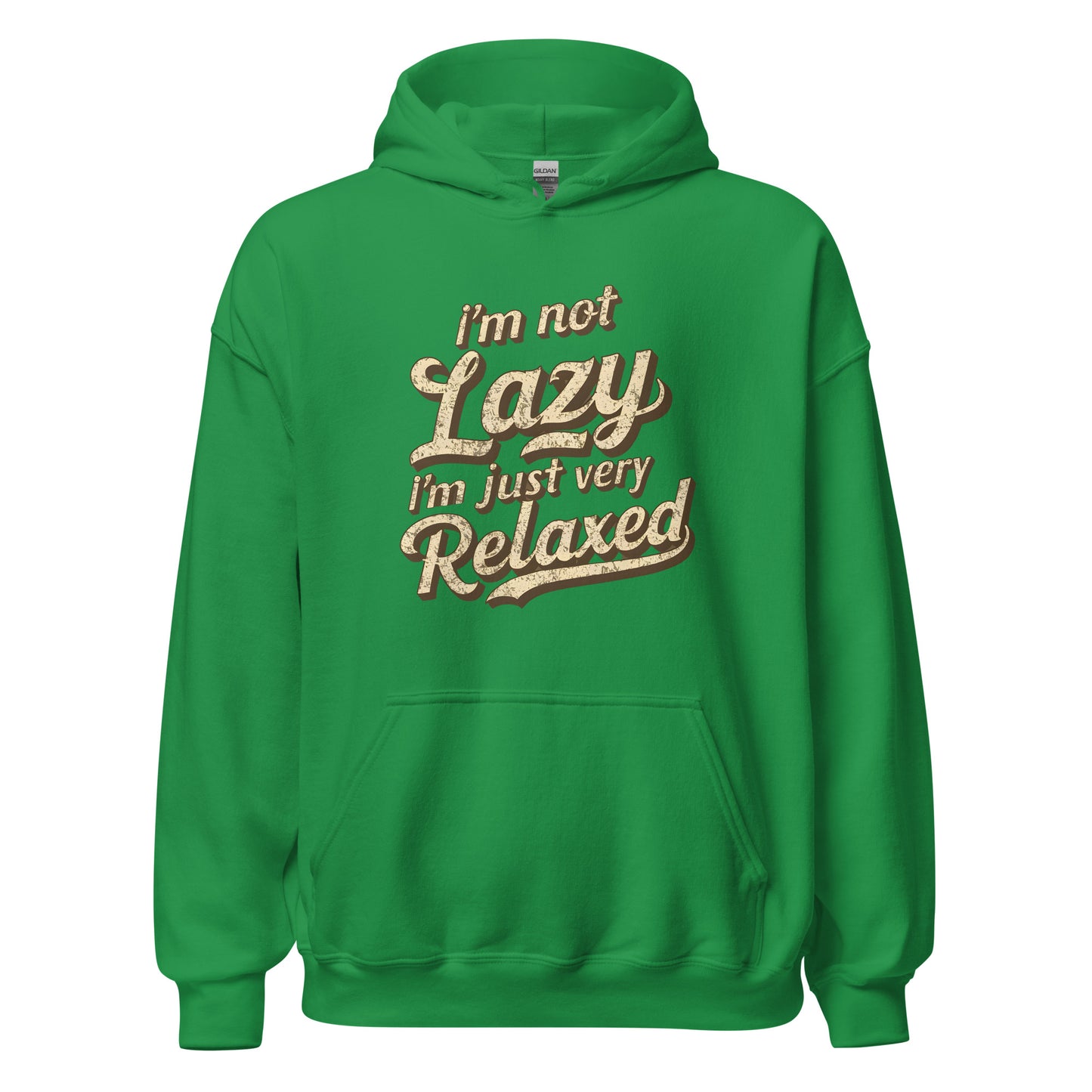 Unisex | I'm Not Lazy - I'm Just Relaxed Hoodie