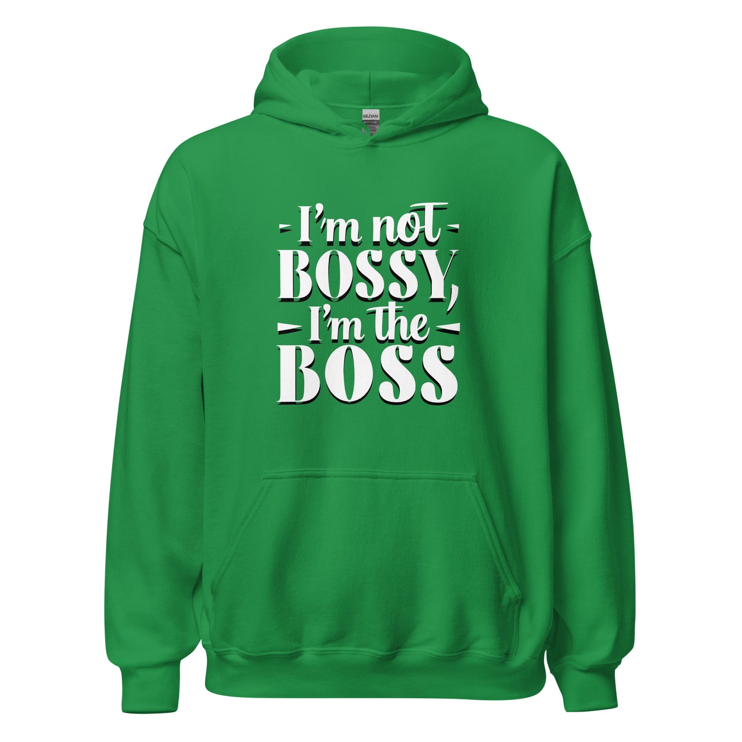 Unisex | I'm Not Bossy, I'm The Boss - Hoodie