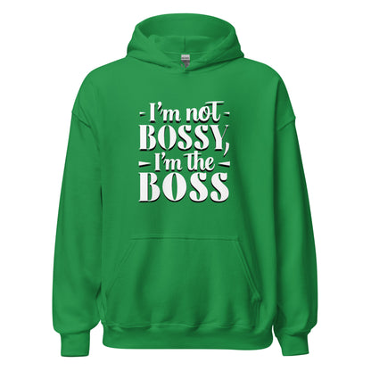 Unisex | I'm Not Bossy, I'm The Boss - Hoodie