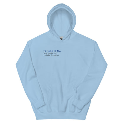 Unisex | For One To Fly One Needs Only To Take The Reins Hoodie