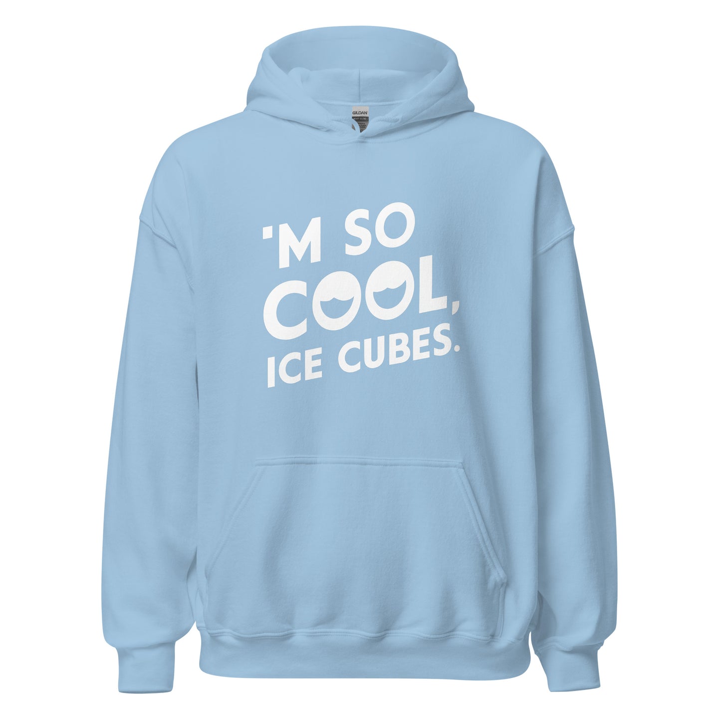Unisex | 'M SO COOL ICE CUBES - Smooth, And Stylish Hoodie