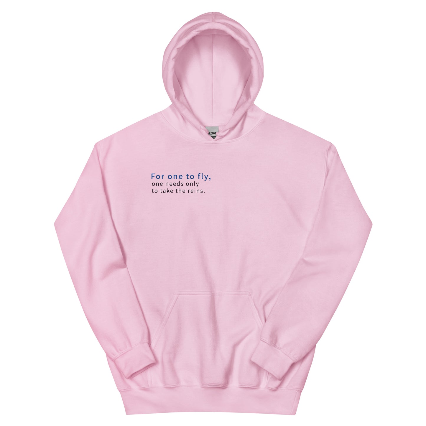 Unisex | For One To Fly One Needs Only To Take The Reins Hoodie