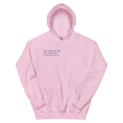 Unisex | For One To Fly One Needs Only To Take The Reins Hoodie