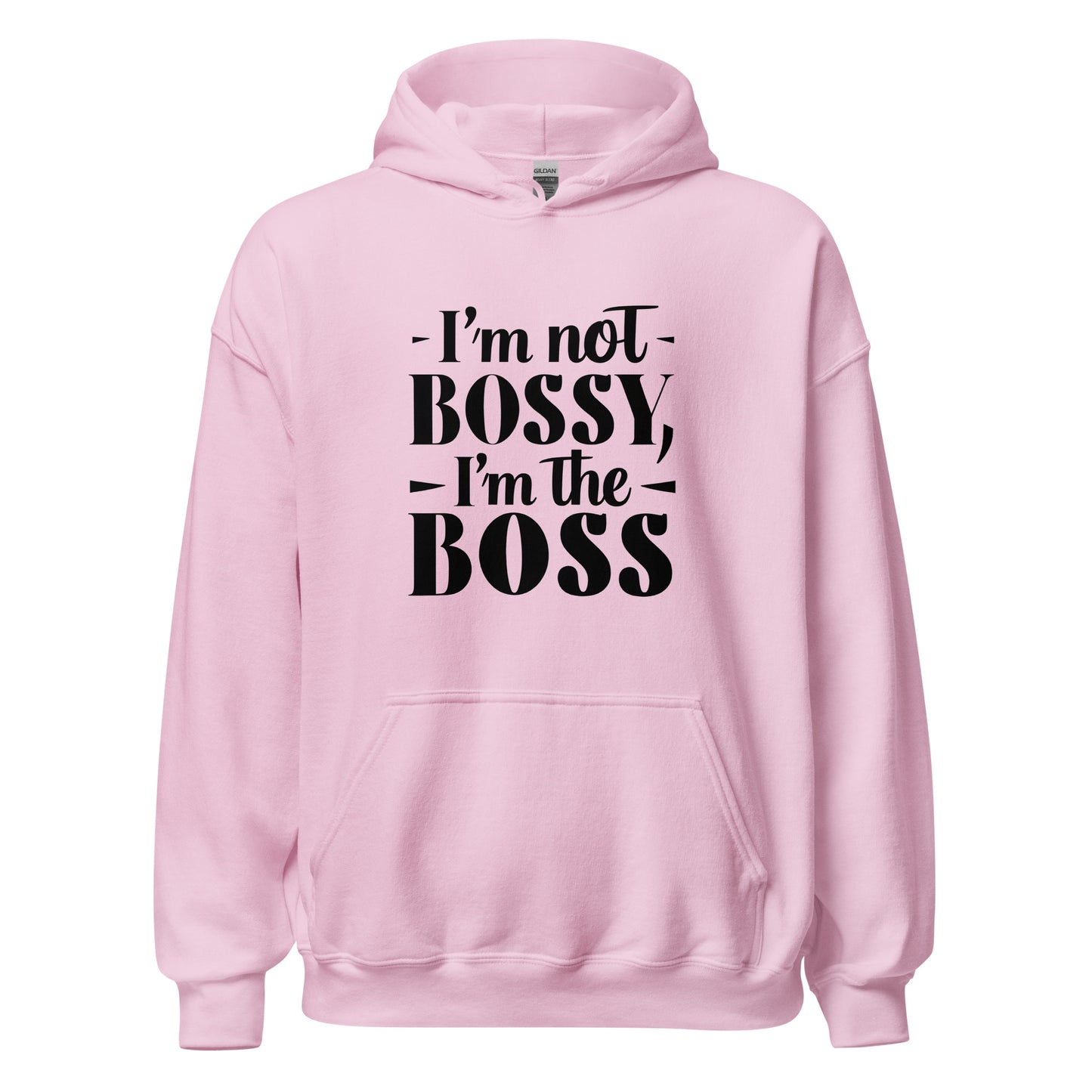 Unisex | I'm Not Bossy, I'm The Boss - Hoodie