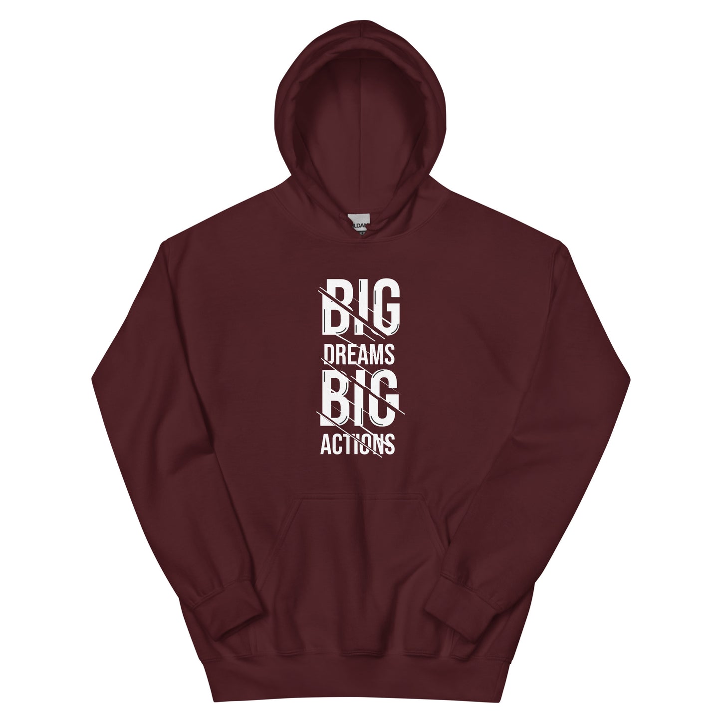 Unisex | Big Dreams Big Actions Hoodie