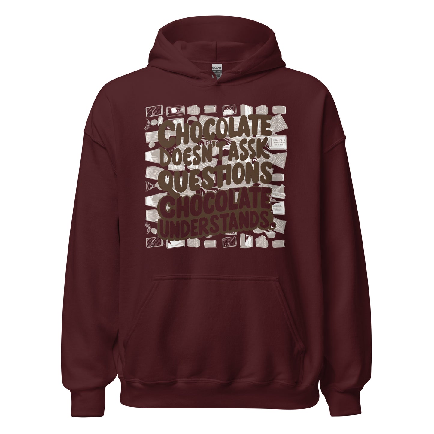 Unisex | Chocolate Doesn't Ask Questions Chocolate Understands Hoodie