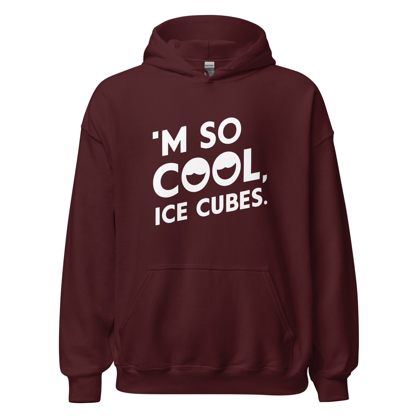 Unisex | 'M SO COOL ICE CUBES - Smooth, And Stylish Hoodie
