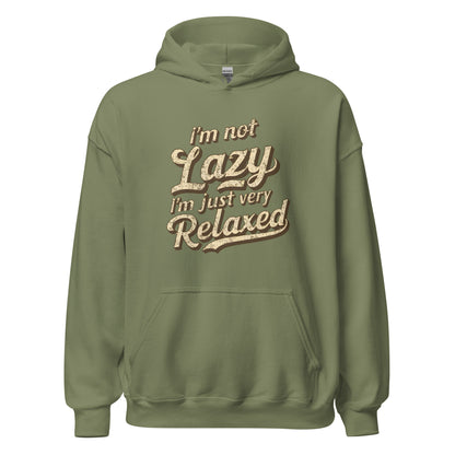 Unisex | I'm Not Lazy - I'm Just Relaxed Hoodie