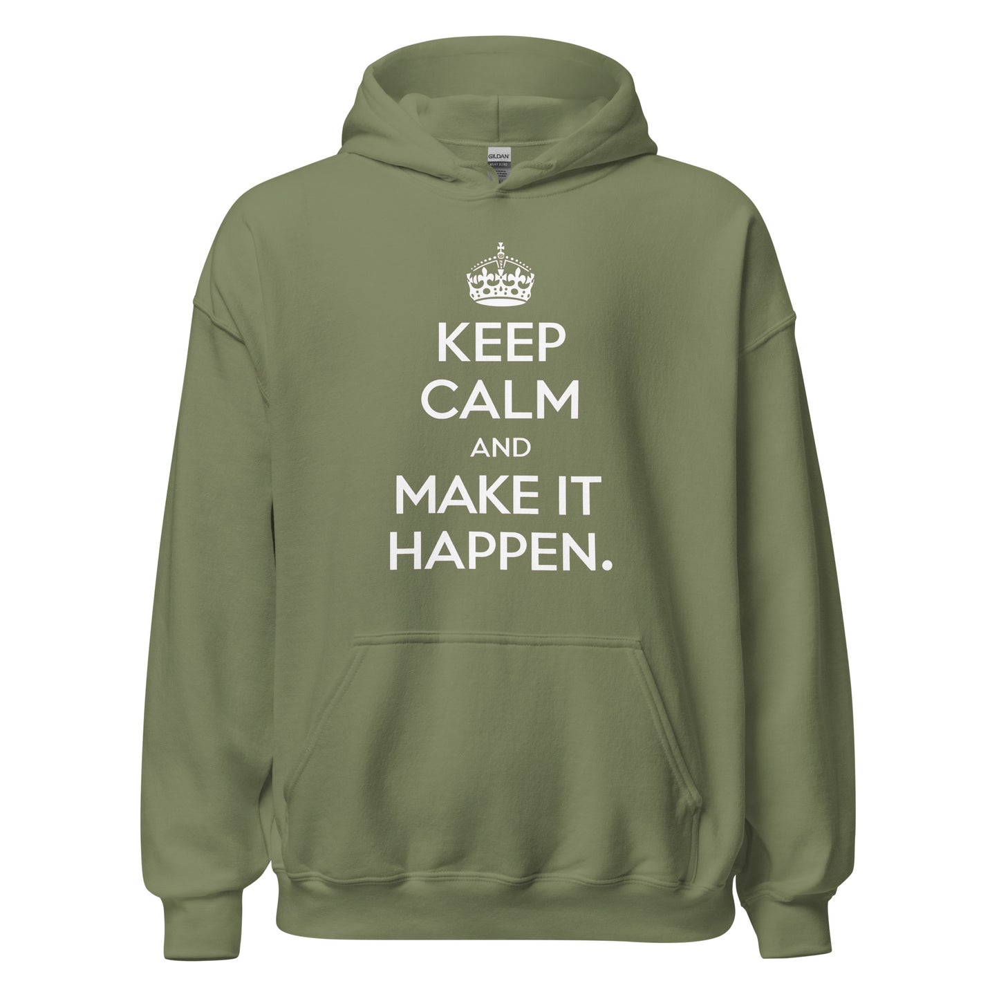 Unisex | Keep Calm And Make It Happen Hoodie