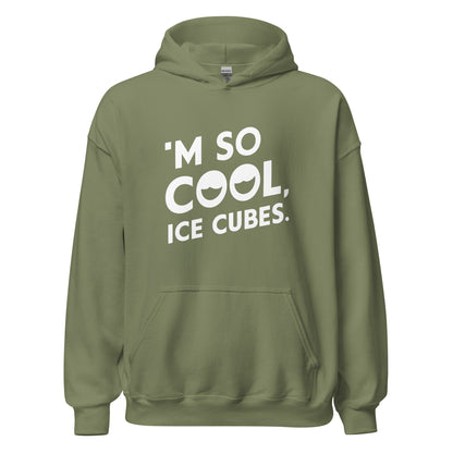Unisex | 'M SO COOL ICE CUBES - Smooth, And Stylish Hoodie