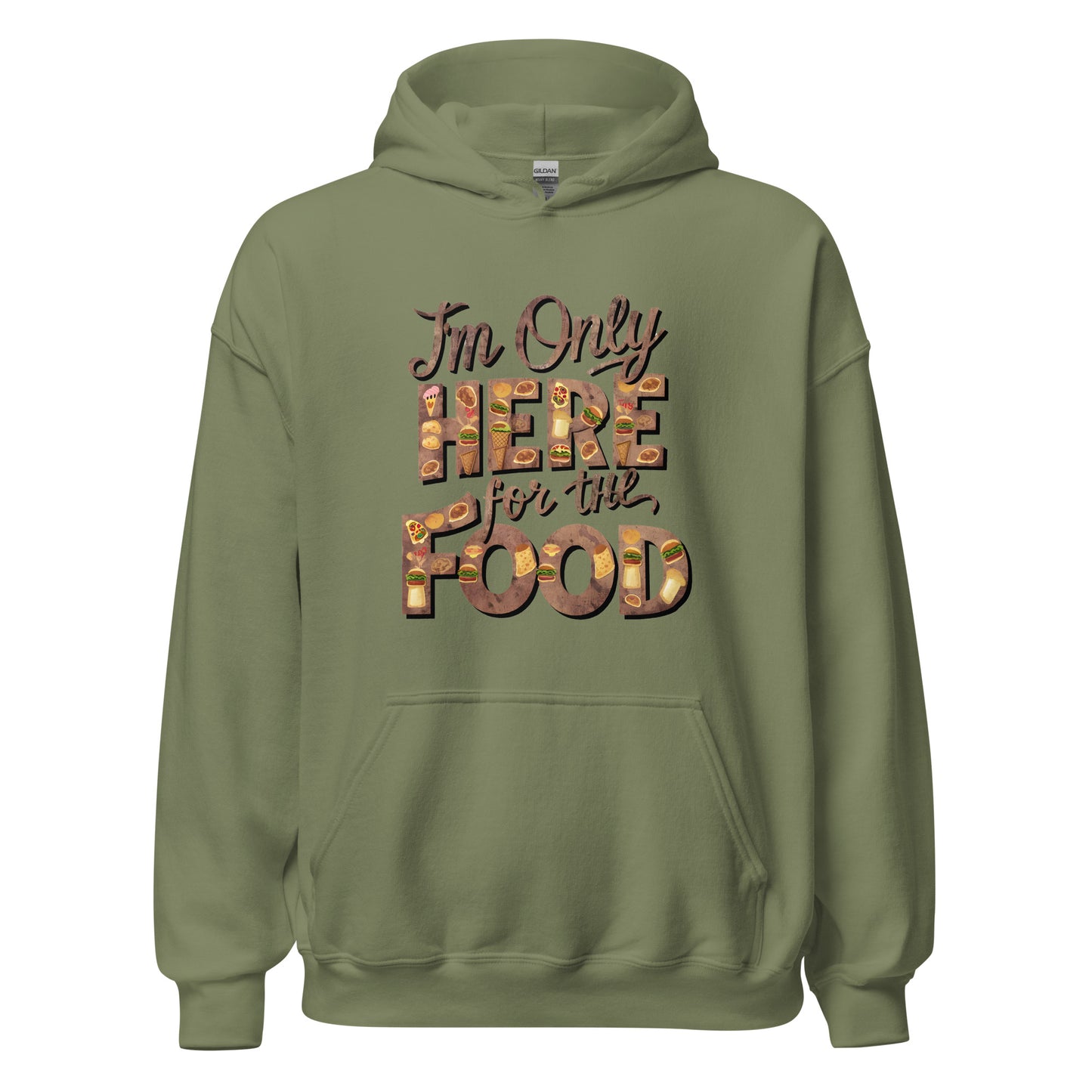 Unisex | I'm Only Here For The Food - Stylish Hoodie