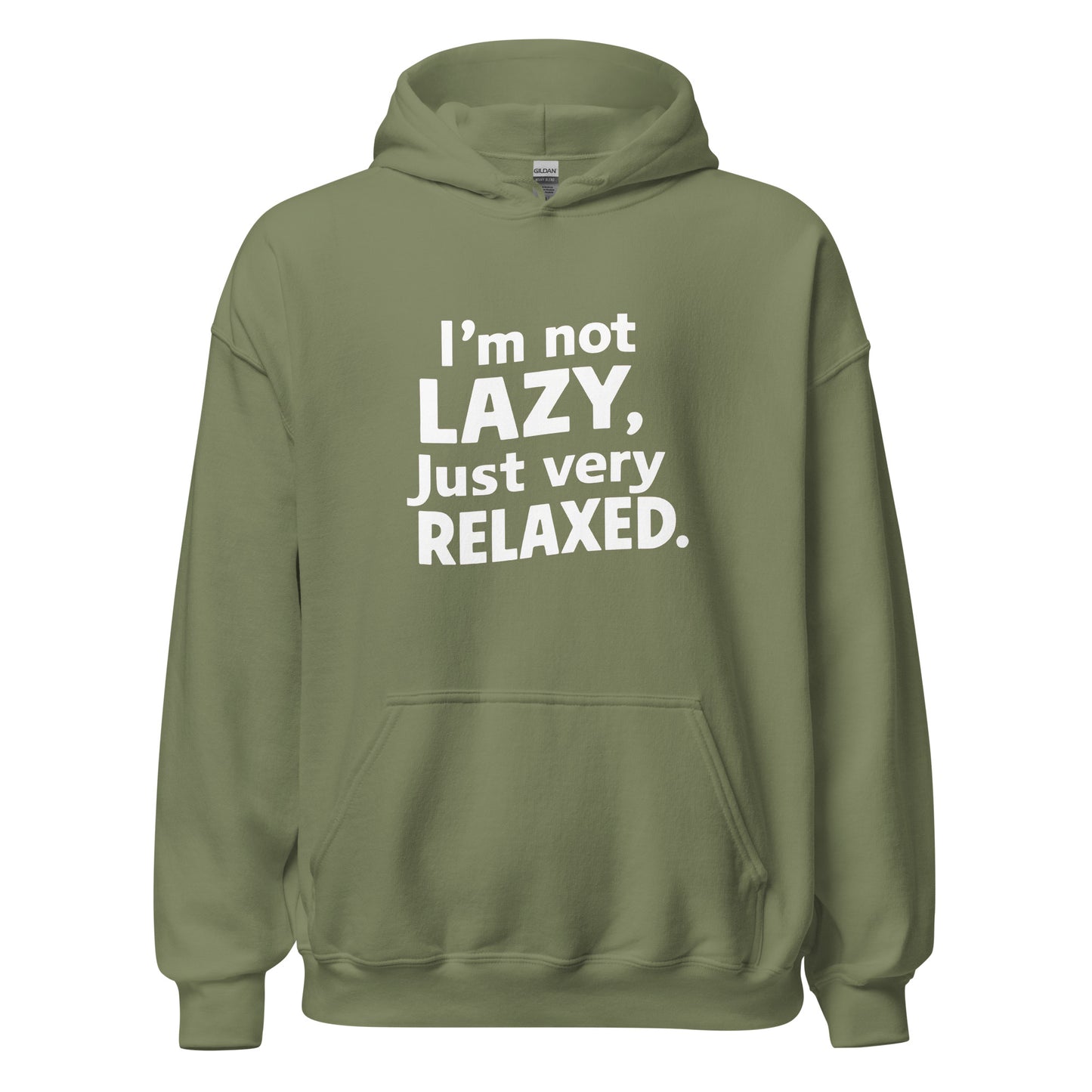Unisex | I'm Not Lazy I'm Just Very Relaxed - Hoodie