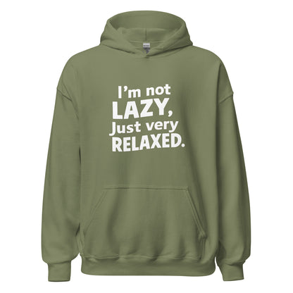 Unisex | I'm Not Lazy I'm Just Very Relaxed - Hoodie