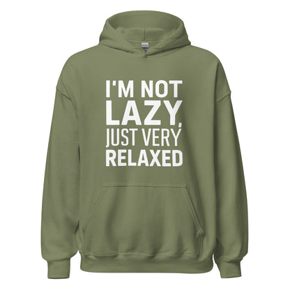 Unisex | I'm Not Lazy I'm Just Very Relaxed - Hoodie