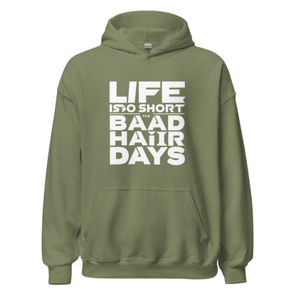 Unisex | Life Is Too Short For For Bad Hair Days! Hoodie