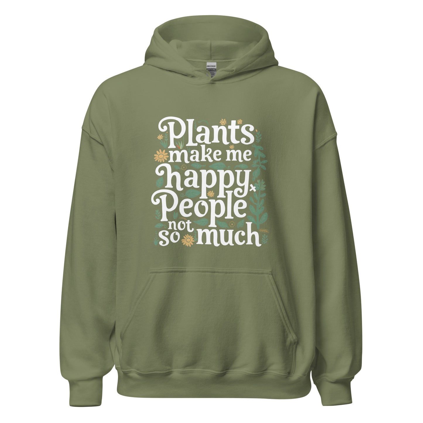 Unisex | Plants Make Me Happy, People Not So Much - Hoodie