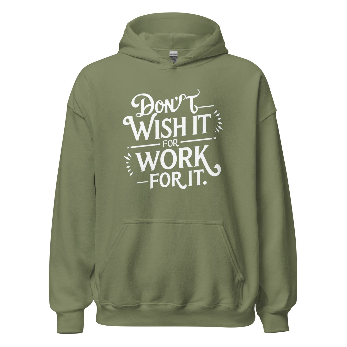 Unisex | Don't Wish For It Work For It - Hoodie