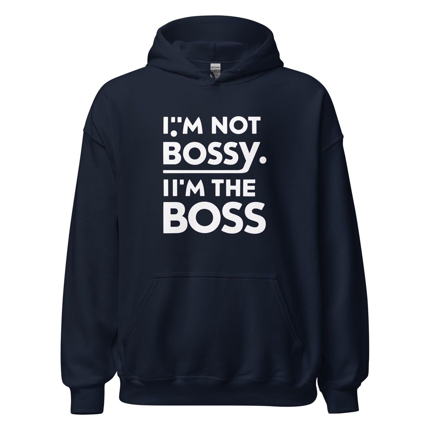 Unisex | I'm Not Bossy I'm The Boss Stylish Hoodie