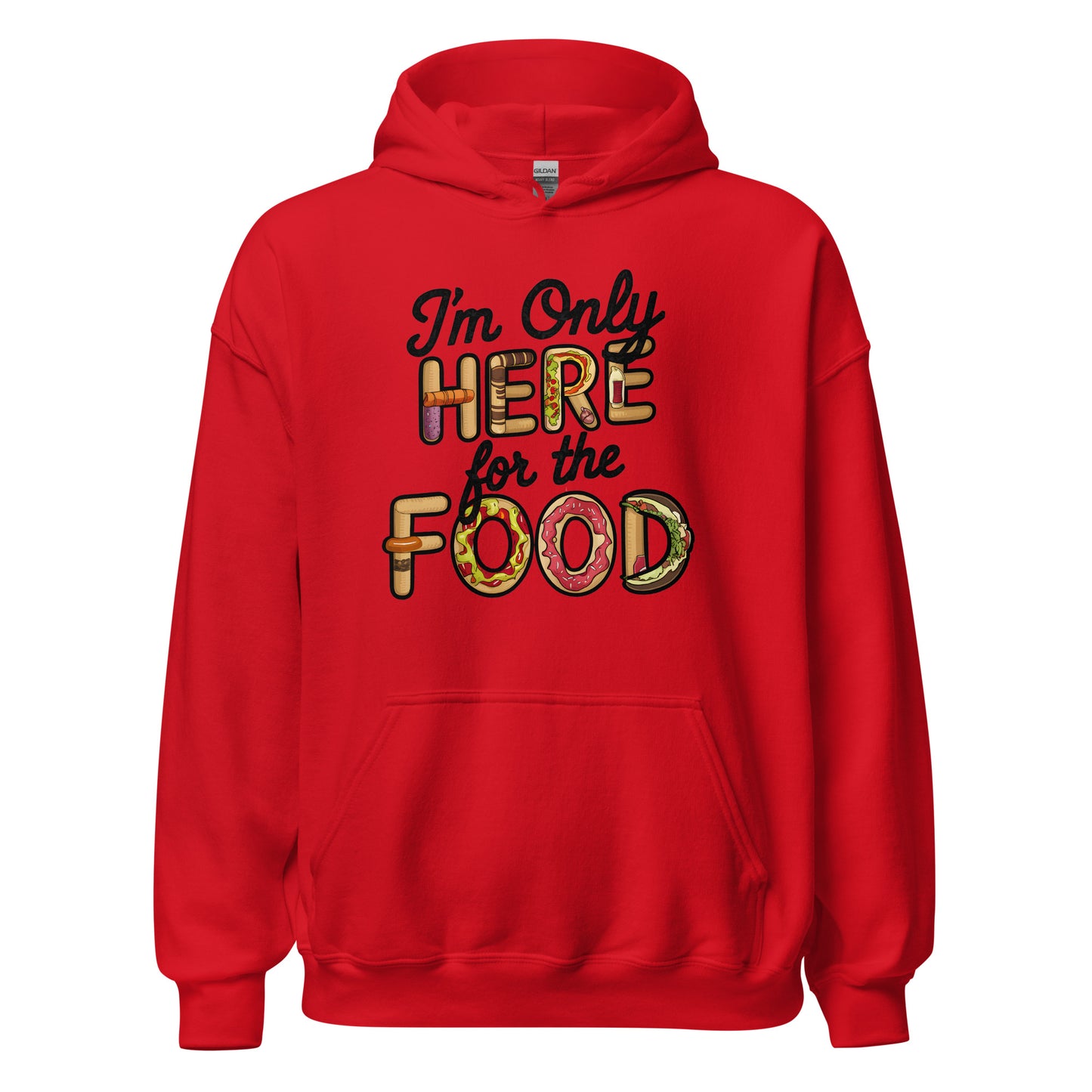 Unisex | I'm Only Here For The Food Hoodie