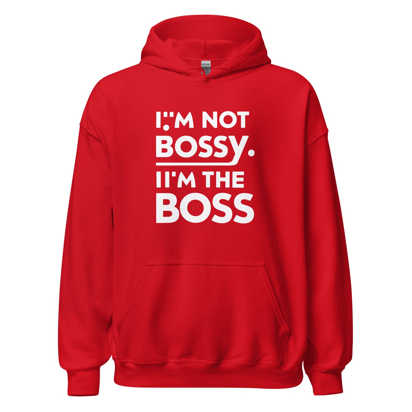Unisex | I'm Not Bossy I'm The Boss Stylish Hoodie