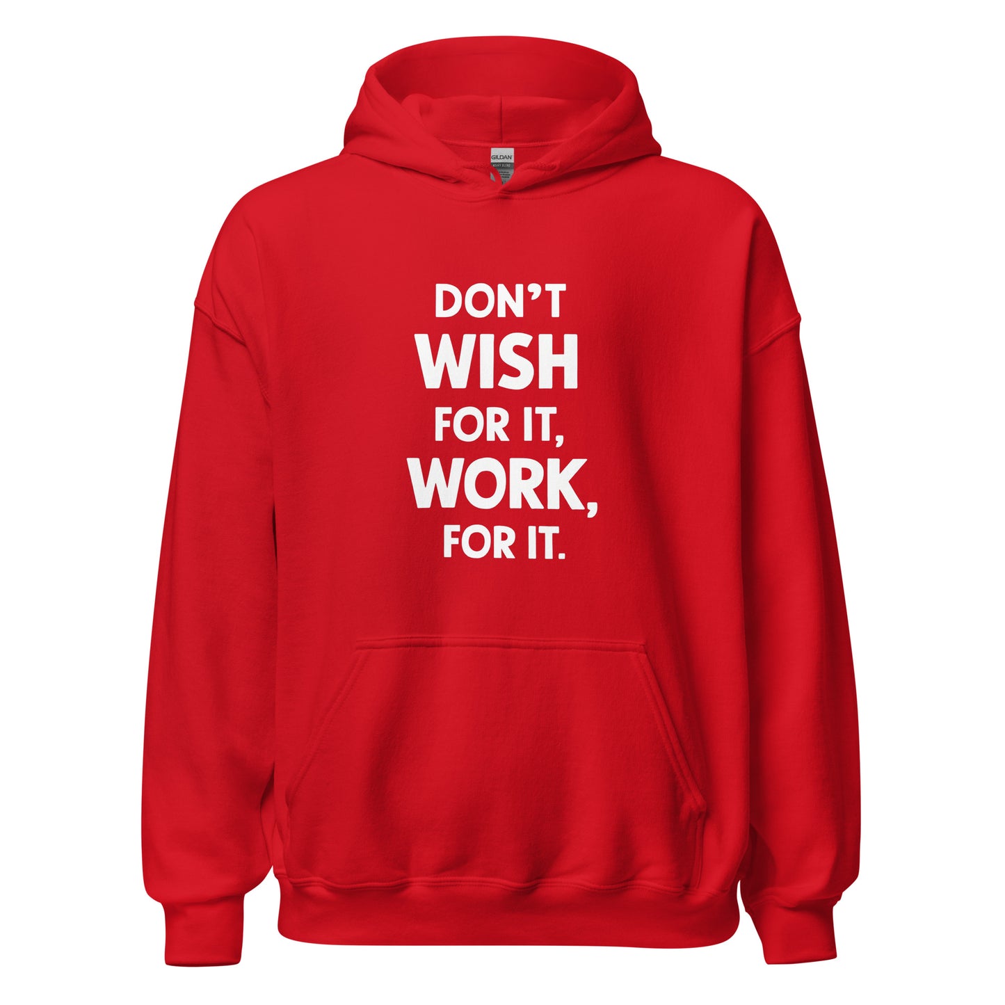 Unisex | Don't Wish For It Work For It - Soft Hoodie