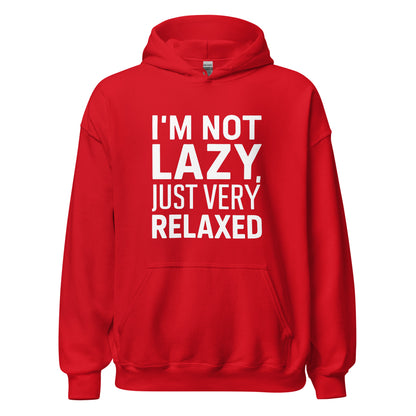 Unisex | I'm Not Lazy I'm Just Very Relaxed - Hoodie