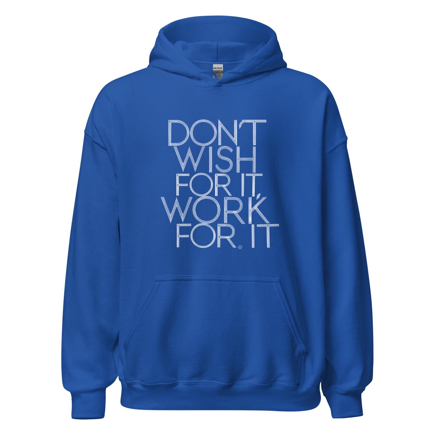 Unisex | DON'T WISH FOR IT - WORK FOR IT Stylish Hoodie