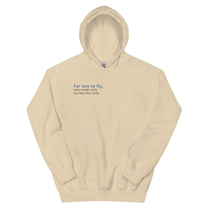Unisex | For One To Fly One Needs Only To Take The Reins Hoodie