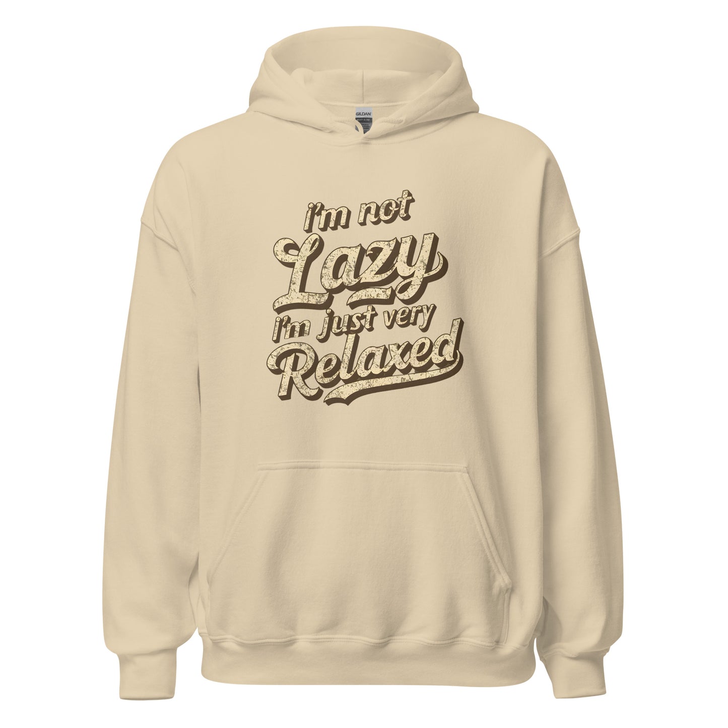 Unisex | I'm Not Lazy - I'm Just Relaxed Hoodie