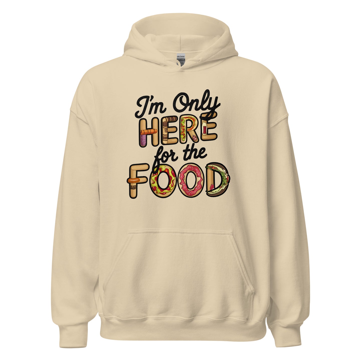 Unisex | I'm Only Here For The Food Hoodie