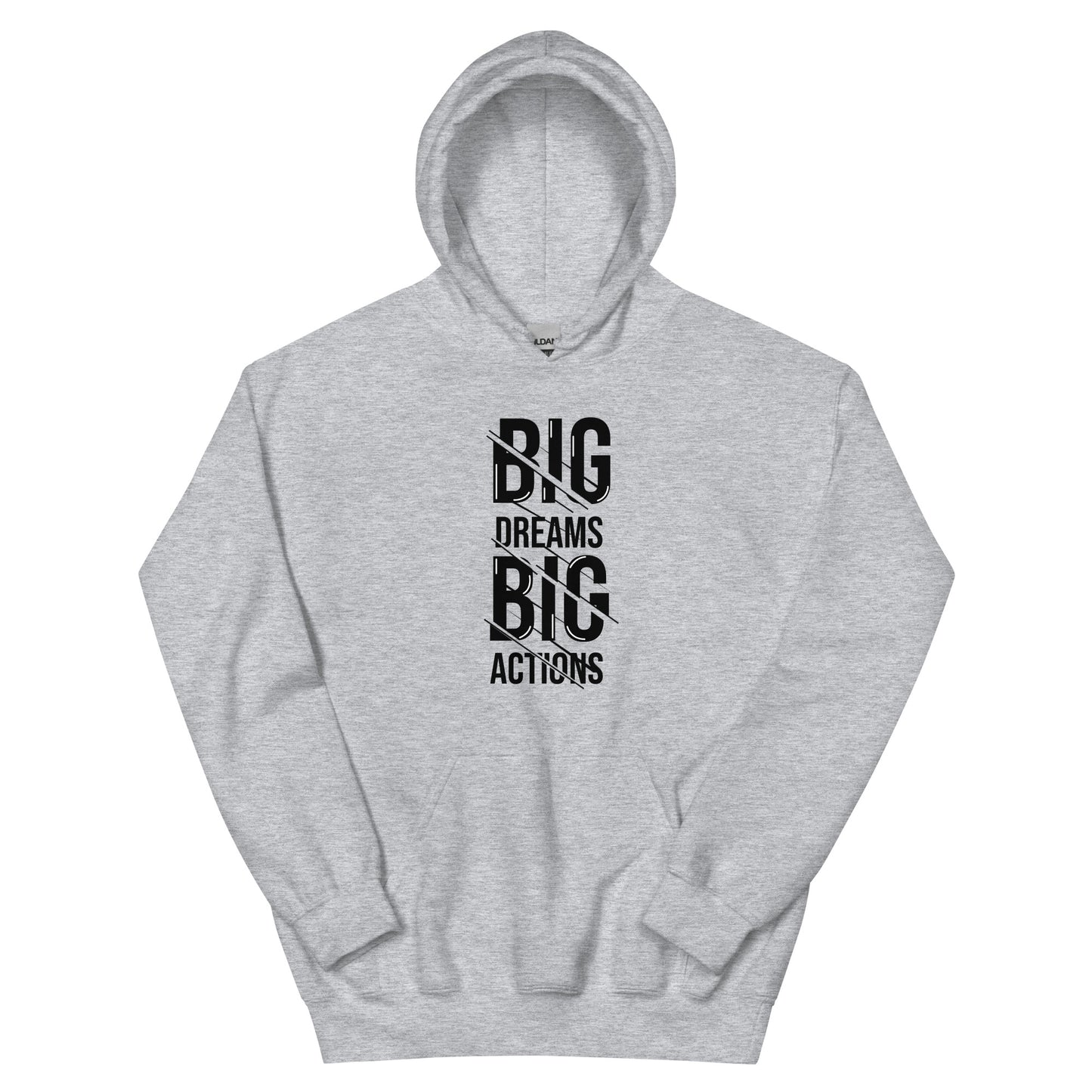 Unisex | Big Dreams Big Actions Hoodie